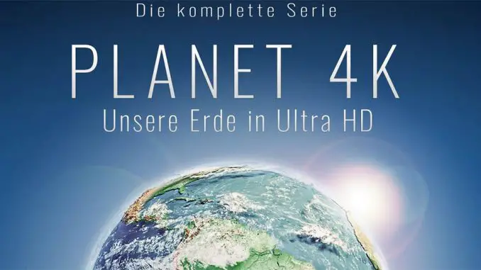 Planet 4K - Unsere Erde in Ultra HD Teaser