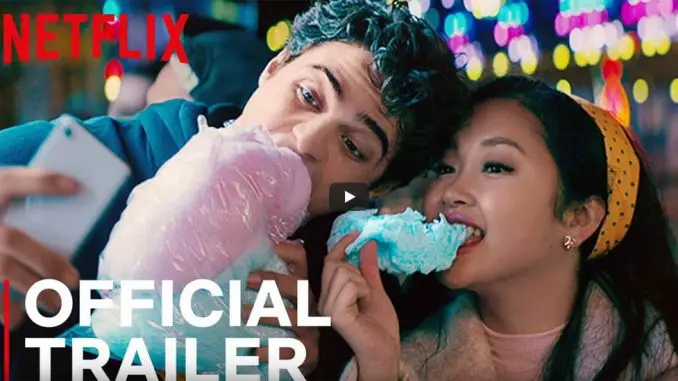 To All The Boys I’ve Loved Before 2 Trailerbild