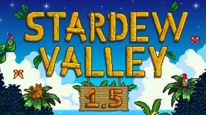 Stardew Valley: Update 1.5