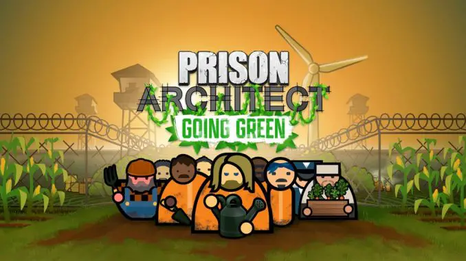 Prison Architect: Going Green
