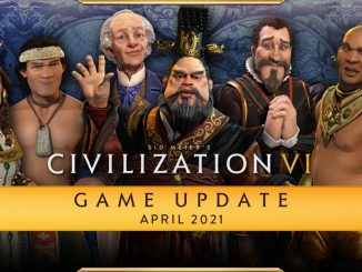 Civilization VI: Update April 2021