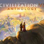 Civilization VI Anthology ab heute für PC erhältlich