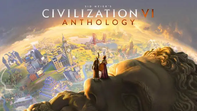 Civilization VI - Anthology