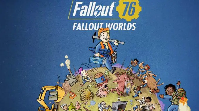 Fallout 76: Fallout Worlds