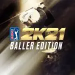 PGA TOUR 2K21 Baller Edition ab heute erhältlich