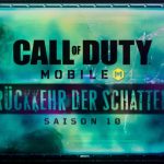 Call of Duty: Mobile - Saison 10: Rückkehr der Schatten ist gestartet