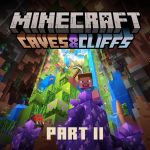 Minecraft: Caves and Cliffs Part 2 Update erhält Releasedatum