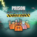 Prison Architect: Perfect Storm jetzt auf PC und Konsole