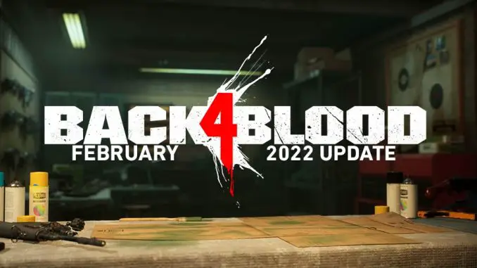 Back 4 Blood - Februar 2022 Update