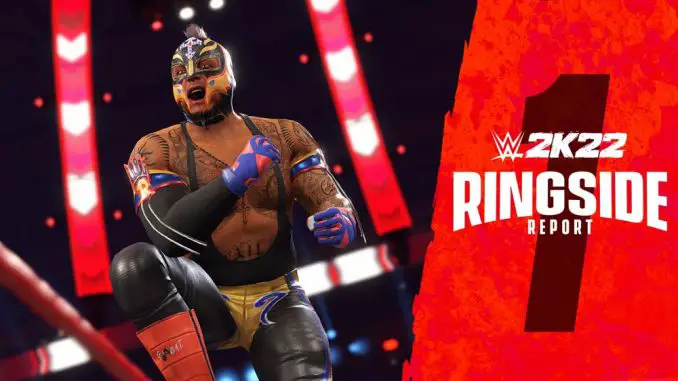 WWE 2K22 Ringside Report #1