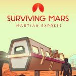 Surviving Mars: Martian Express Pack und weitere neue Content Creator Packs