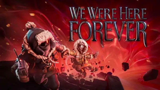We Were Here Forever - Key Art