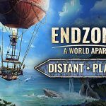 Endzone - A World Apart: Survivor Edition - DLC Distant Places ist da