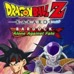 Dragon Ball Z: Kakarot Bardock - Alone Against Fate