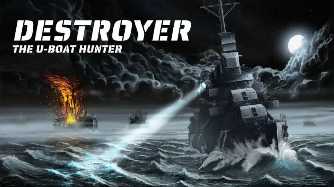 Destroyer: The U-Boat Hunter - KeyArt